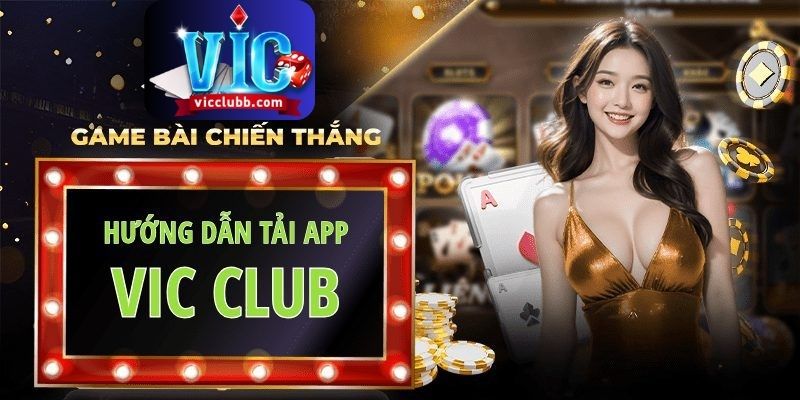 Những lưu ý quan trọng tại hướng dẫn tải app VicClub